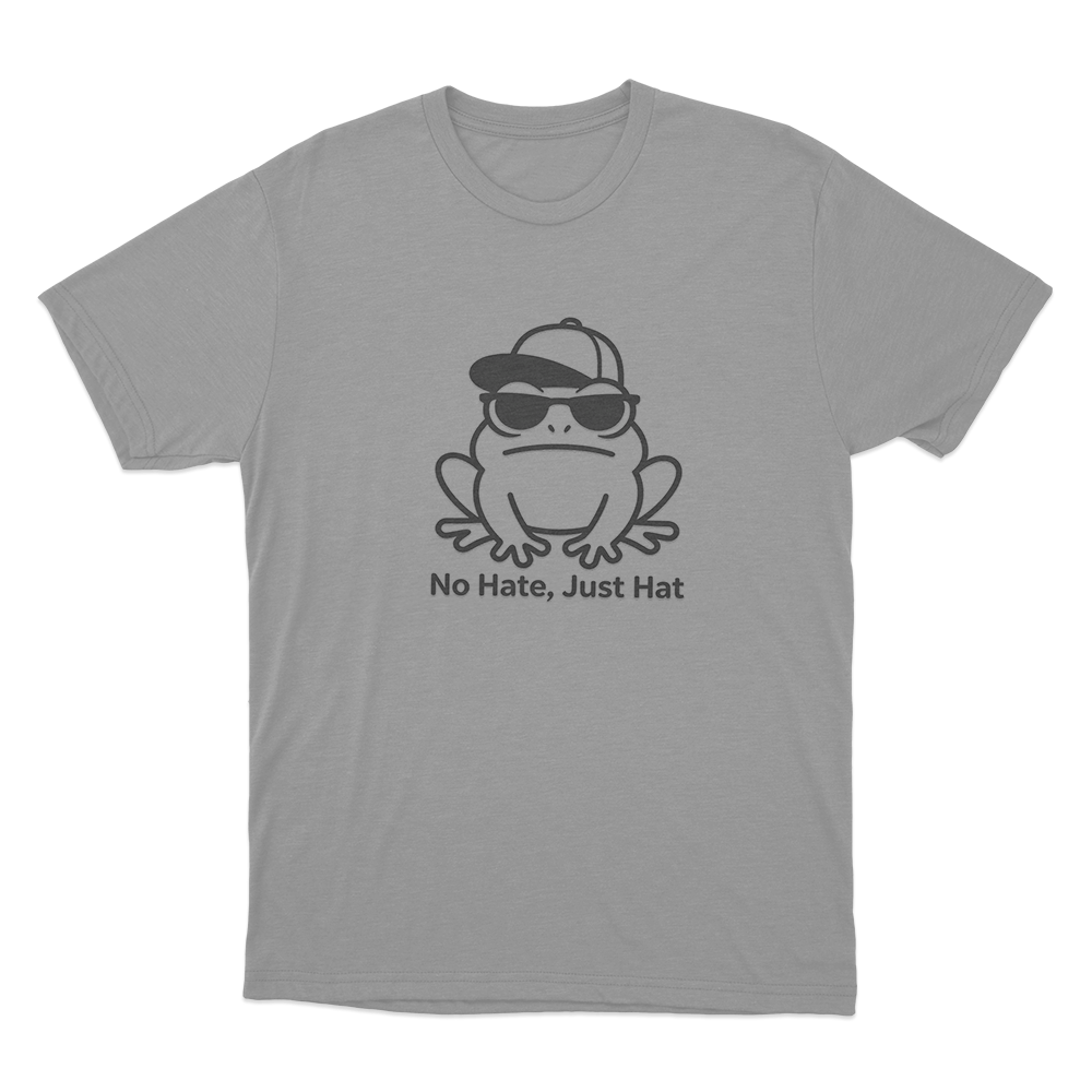 No Hate Just Hat Frog Unisex T Shirt Grey No Hate Just Hat Frog Unisex T Shirt Grey