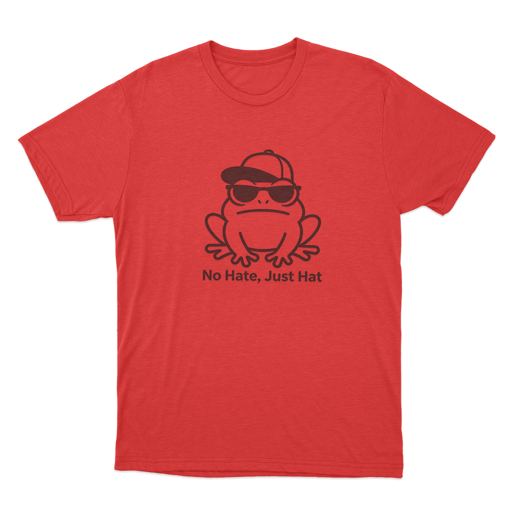 No Hate Just Hat Frog Unisex T Shirt Red No Hate Just Hat Frog Unisex T Shirt Red